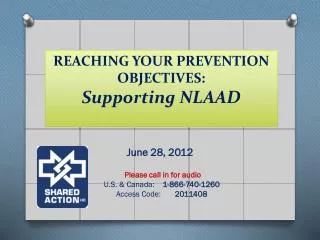 REACHING YOUR PREVENTION OBJECTIVES: Supporting NLAAD