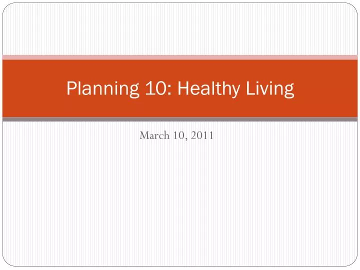 planning 10 healthy living