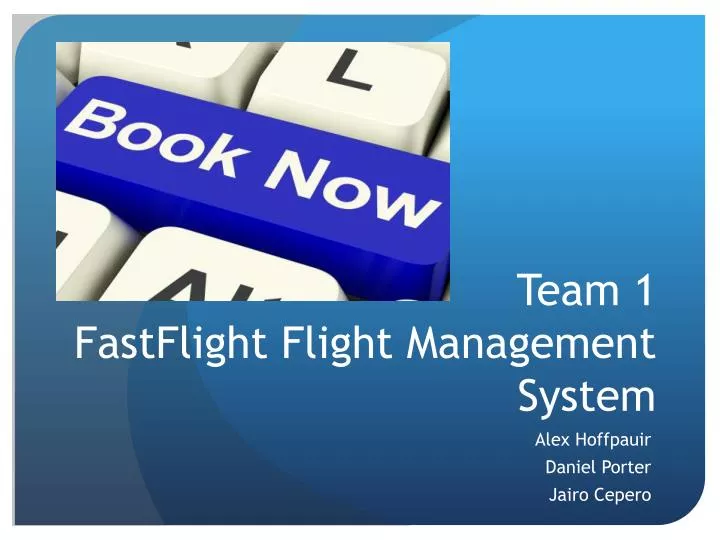 team 1 fastflight flight management system