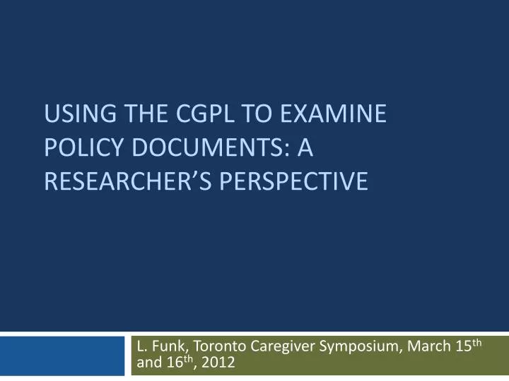 using the cgpl to examine policy documents a researcher s perspective