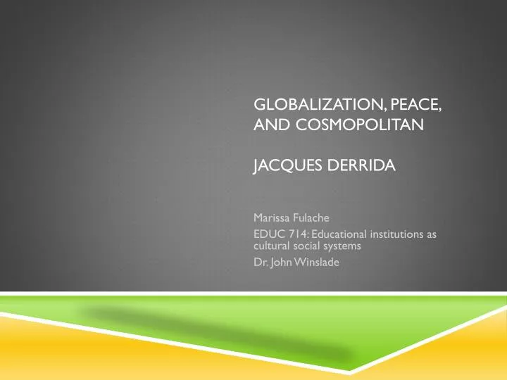 globalization peace and cosmopolitan jacques derrida