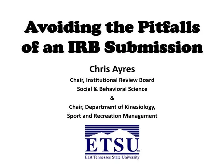 avoiding the pitfalls of an irb submission