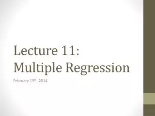 Lecture 11: Multiple Regression