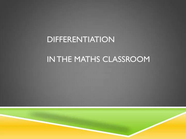 differentiation in the maths classroom