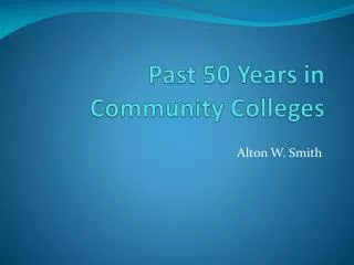 Past 50 Years in Community Colleges