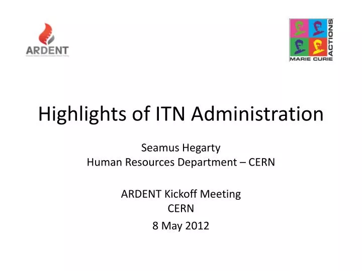 highlights of itn administration