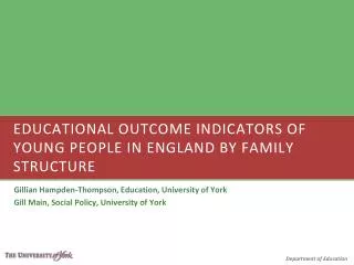 Educational Outcome Indicators of Young People in England by Family Structure