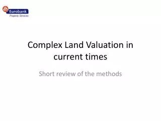 Complex Land Valuation in current times