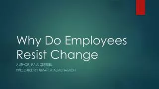 Why Do Employees Resist Change