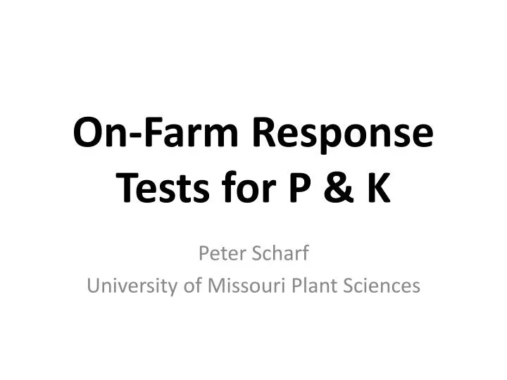 on farm response tests for p k