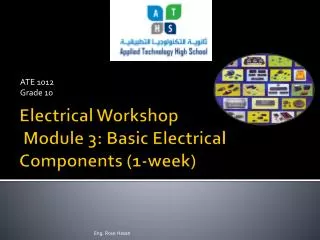 Electrical Workshop Module 3: Basic Electrical Components (1-week)