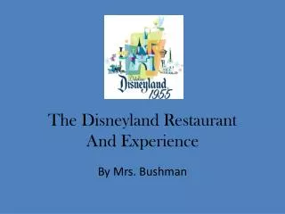 The Disneyland Restaurant And Experience