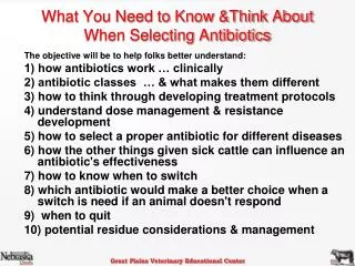 What You Need to Know &amp;Think About When Selecting Antibiotics