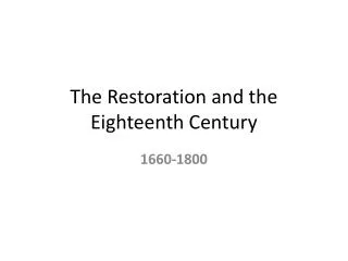 The Restoration and the Eighteenth Century