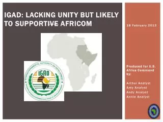 IGAD: Lacking Unity but LIKELY TO Support ive AFRICOM