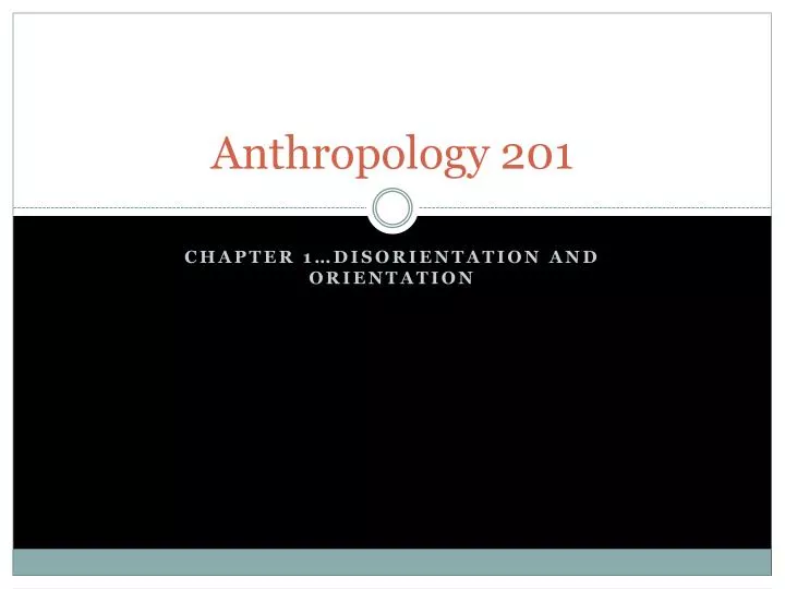 anthropology 201