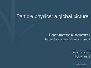 Particle physics: a global picture