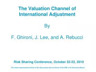 The Valuation Channel of International Adjustment By F. Ghironi , J. Lee, and A. Rebucci