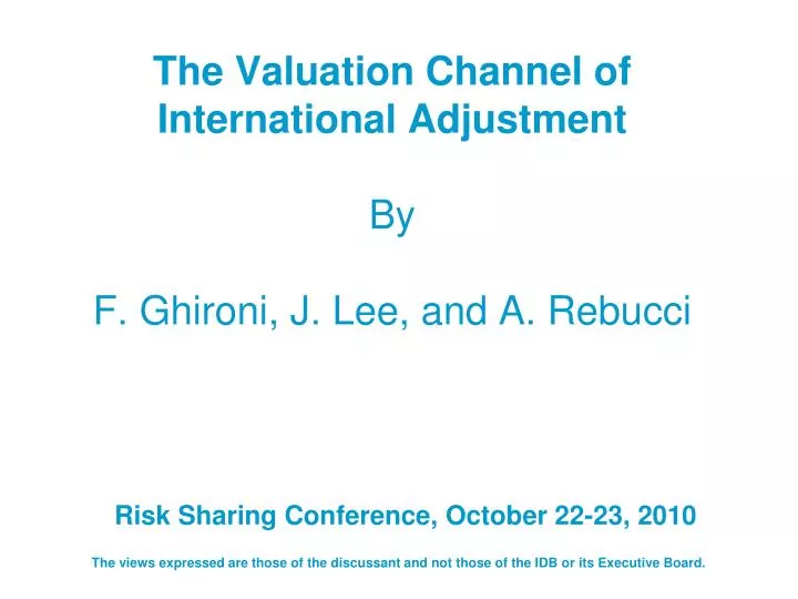 the valuation channel of international adjustment by f ghironi j lee and a rebucci