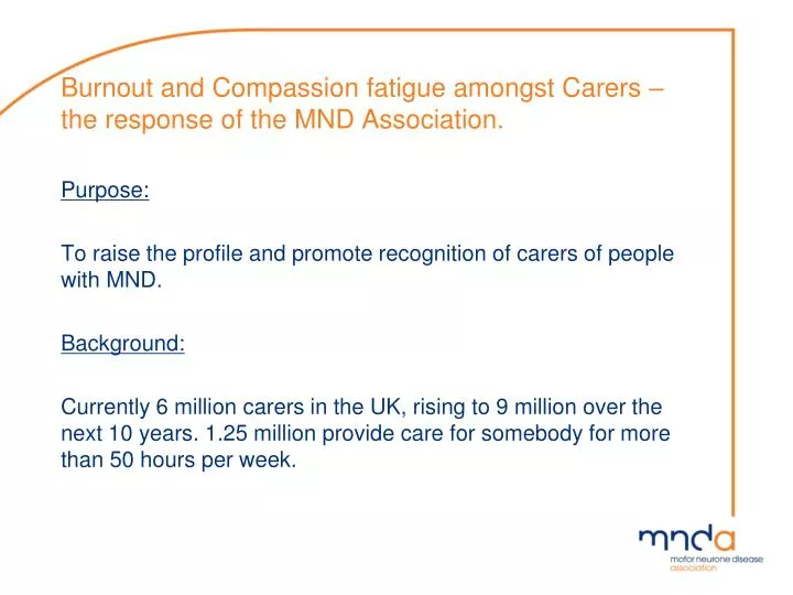 burnout and compassion fatigue amongst carers the response of the mnd association