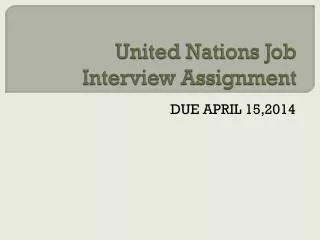United Nations Job Interview Assignment
