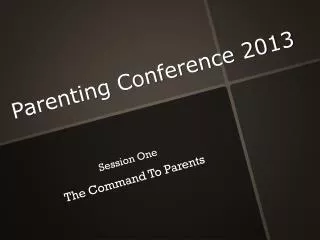 Parenting Conference 2013