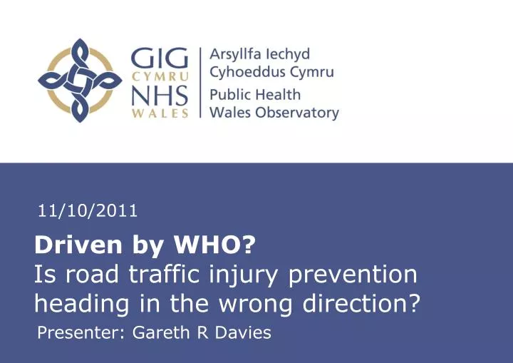 driven by who is road traffic injury prevention heading in the wrong direction