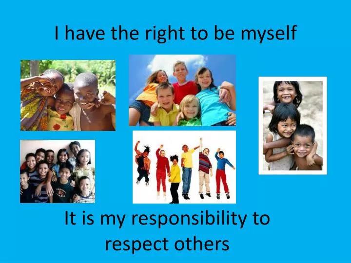 i have the right to be myself