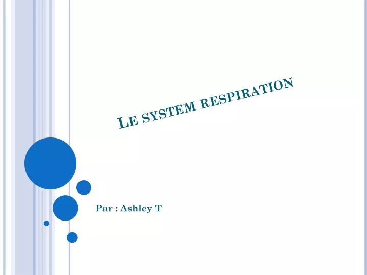 le system respiration