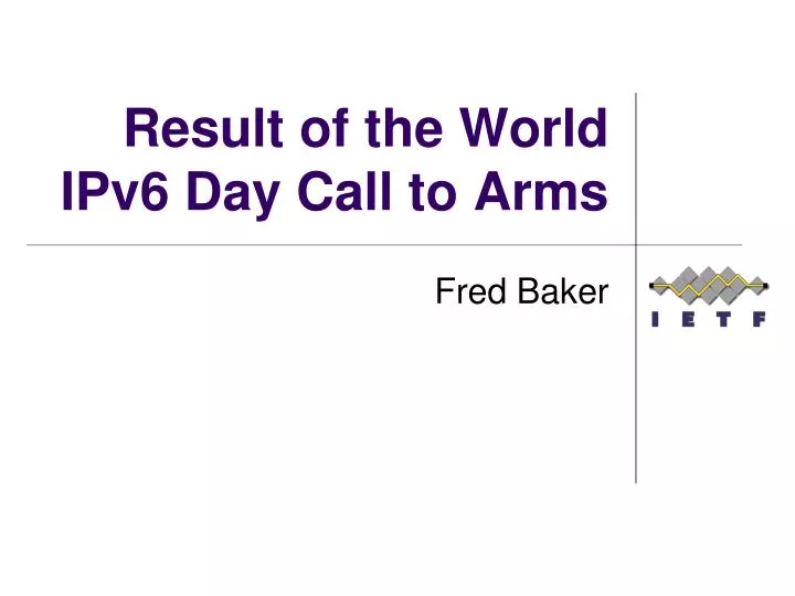 result of the world ipv6 day call to arms