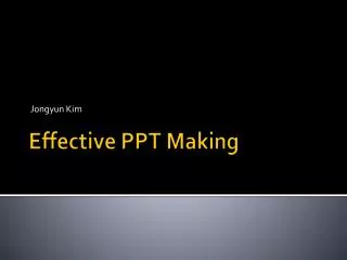 Effective PPT Making