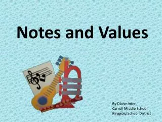 Notes and Values