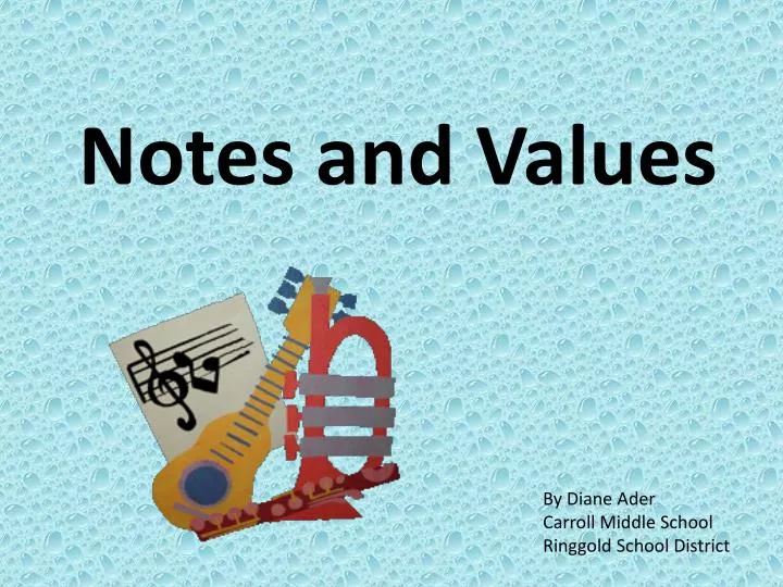 notes and values