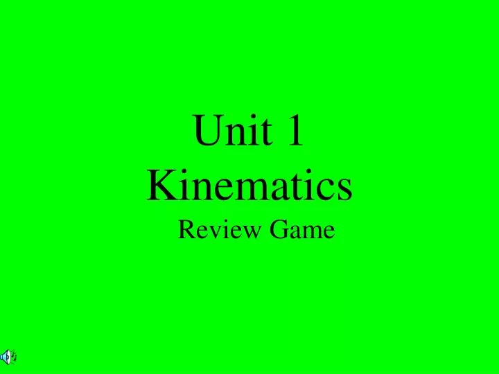 unit 1 kinematics