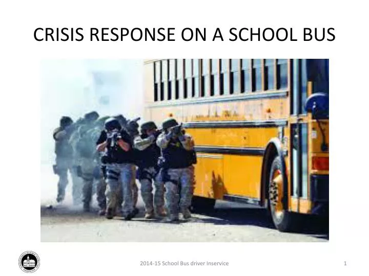 crisis response on a school bus