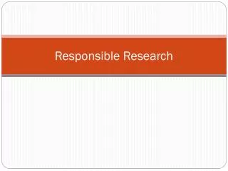 responsible research