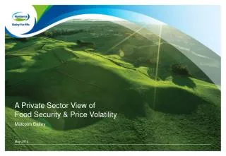 A Private Sector View of Food Security &amp; Price Volatility