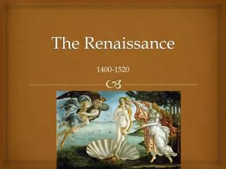 The Renaissance