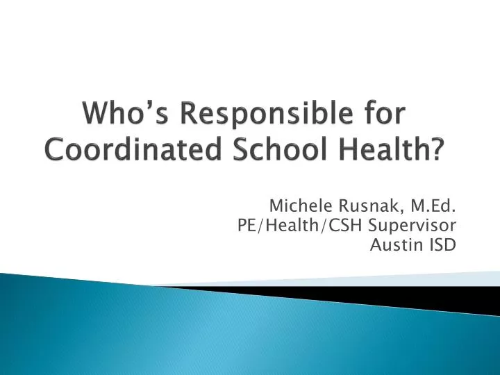 who s responsible for coordinated school health