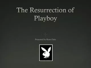 The Resurrection of Playboy