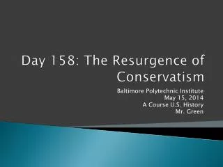 Day 158: The Resurgence of Conservatism