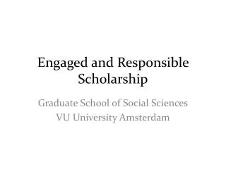 Engaged and Responsible Scholarship