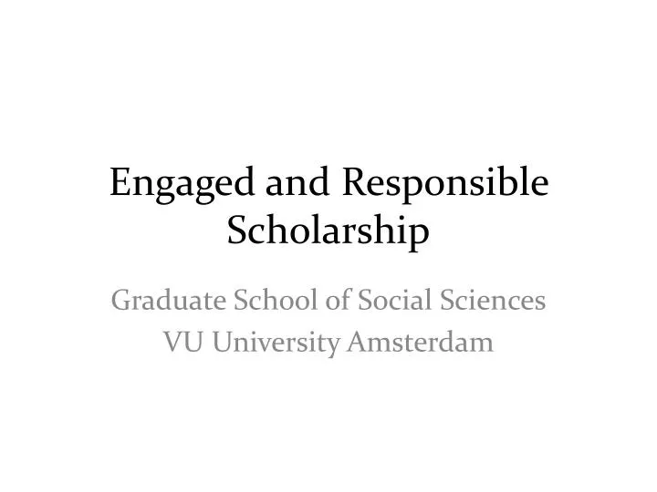 engaged and responsible scholarship