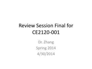 Review Session Final for CE2120-001
