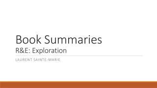 Book Summaries R&amp;E: Exploration