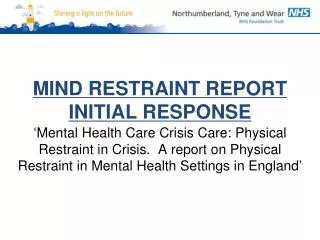 MIND RESTRAINT REPORT INITIAL RESPONSE