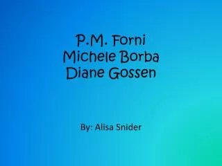 P.M. Forni Michele Borba Diane Gossen