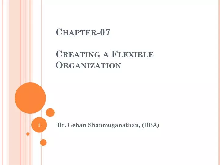 chapter 07 creating a flexible organization
