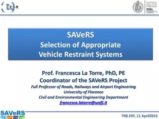 SAVeRS Selection of Appropriate Vehicle Restraint Systems