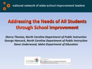 Addressing the Needs of All Students through School Improvement